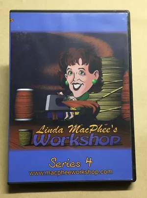 LINDA MACPHEE'S WORKSHOP SEASON 4